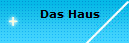 Das Haus 