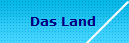 Das Land